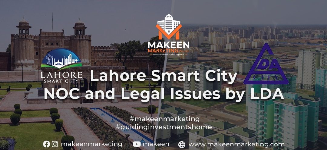 Lahore Smart City NOC and Legal Issues by LDA