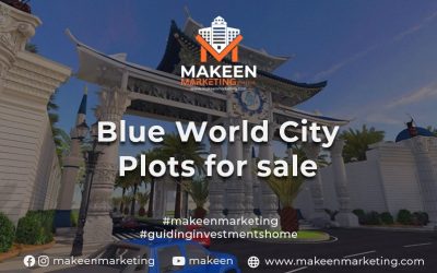 Top Benefits of Investing in Blue World City Overseas Block
