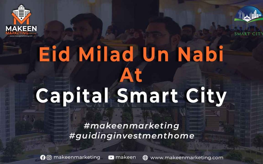 Capital Smart City Event on Eid Milad un Nabi