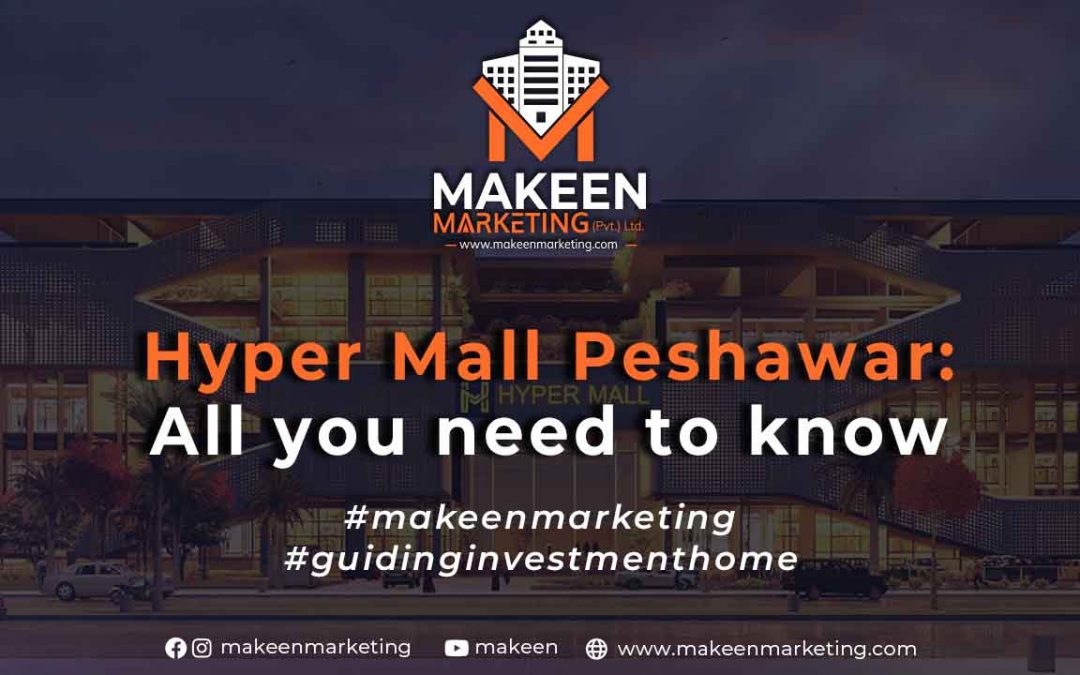 Hyper Mall Peshawar: All You Need to Know! | A Complete Guide