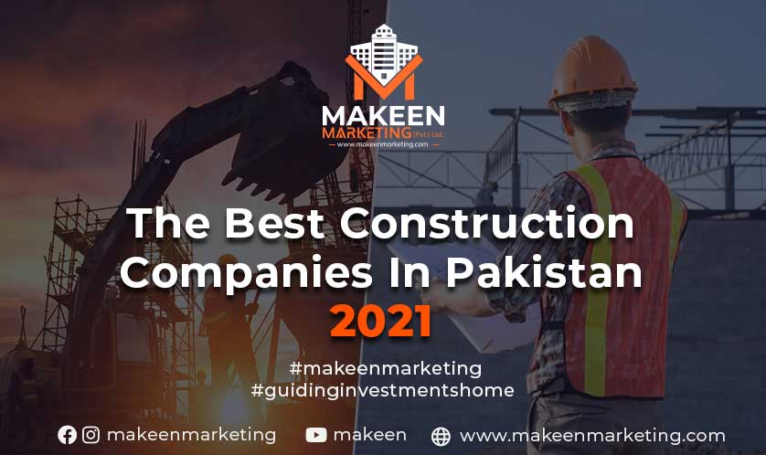 The Best Construction Companies in Pakistan 2022