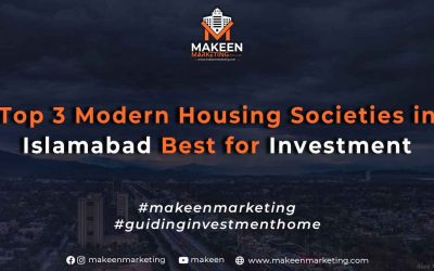 Top 3 Modern Housing Societies in Islamabad Best for Investment