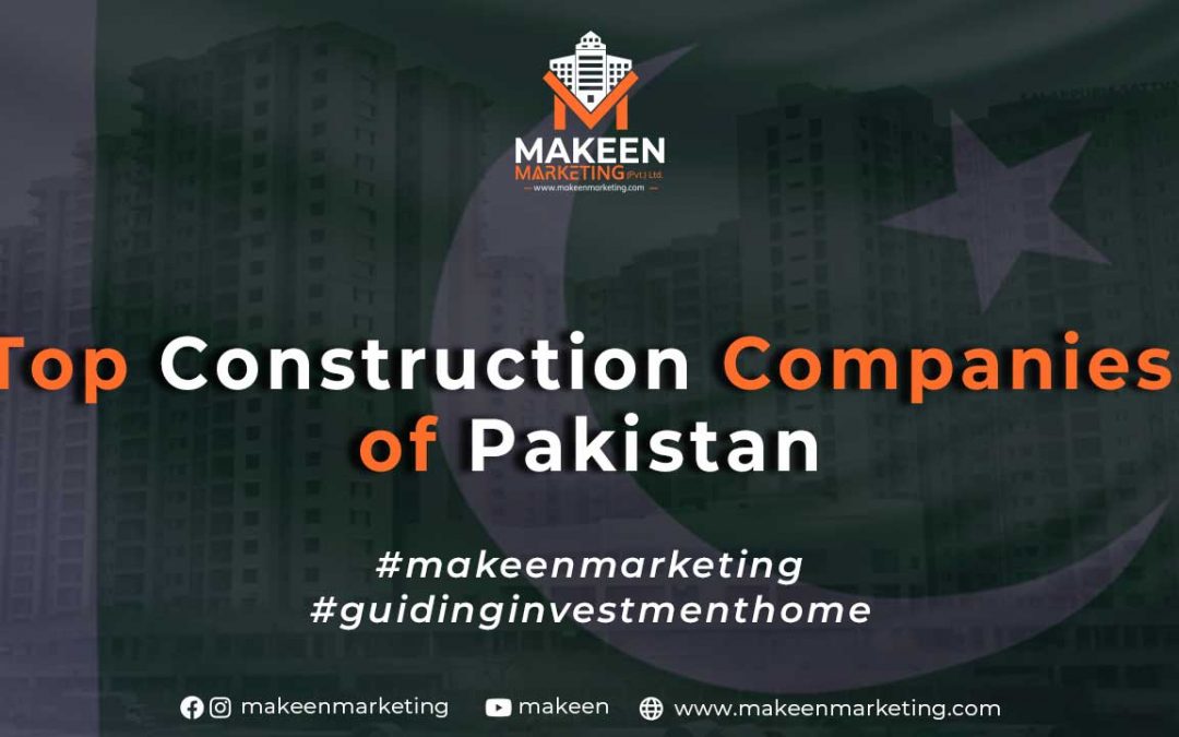 Top 5 Construction Companies of Pakistan | 2 Minute Read